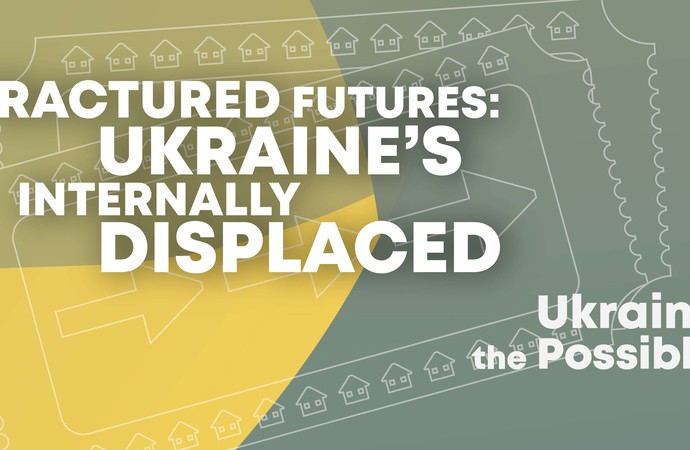 Fractured Futures: Ukraine's Internally Displaced